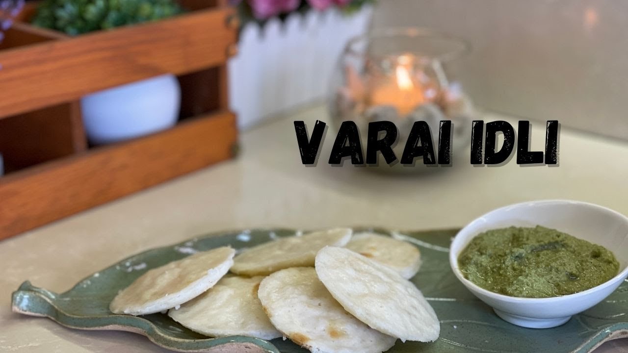 Varai Idli